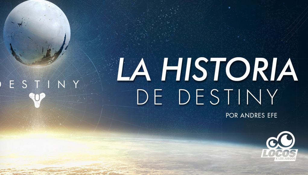 Destiny La Historia