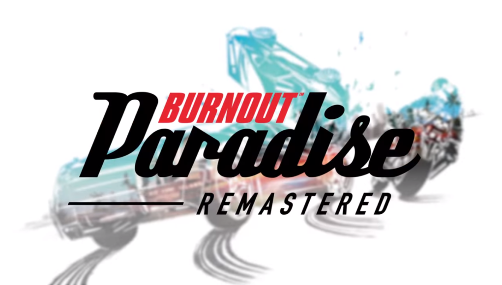 Burnout Paradise Remastered es anunciado de forma oficial