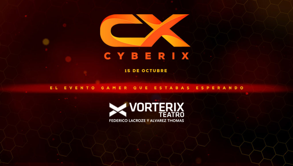 Cyberix: el evento gamer que aterriza en el Teatro Vorterix