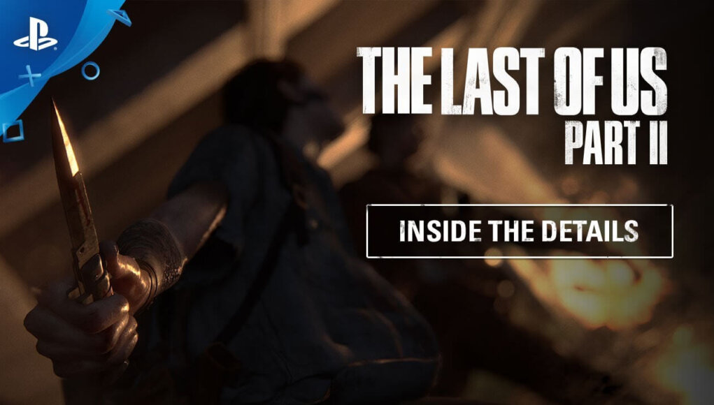 The Last of Us Part II presenta su tercer diario de desarrollo 