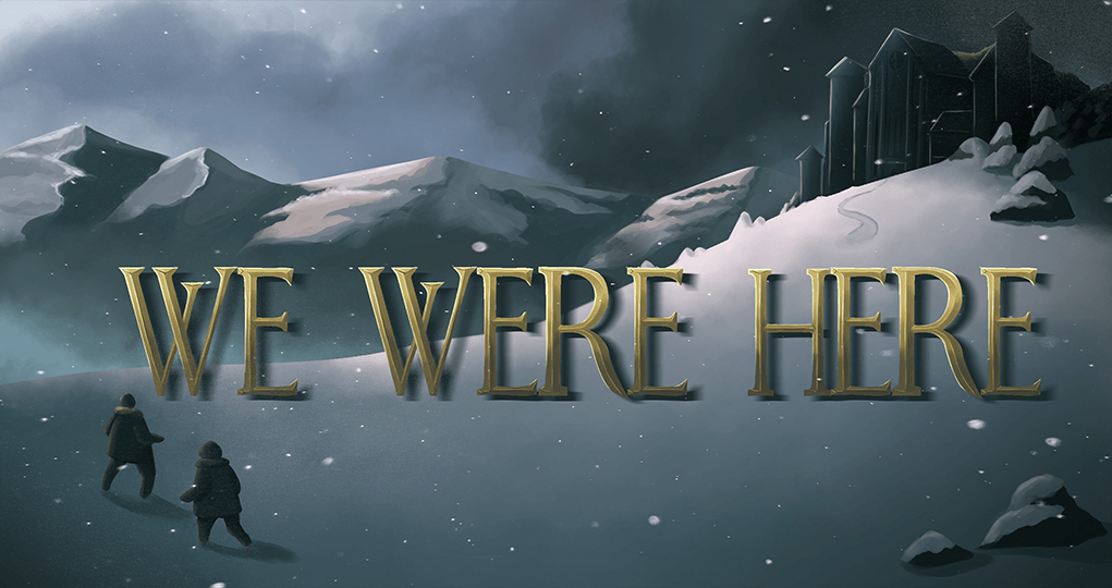 We Were Here