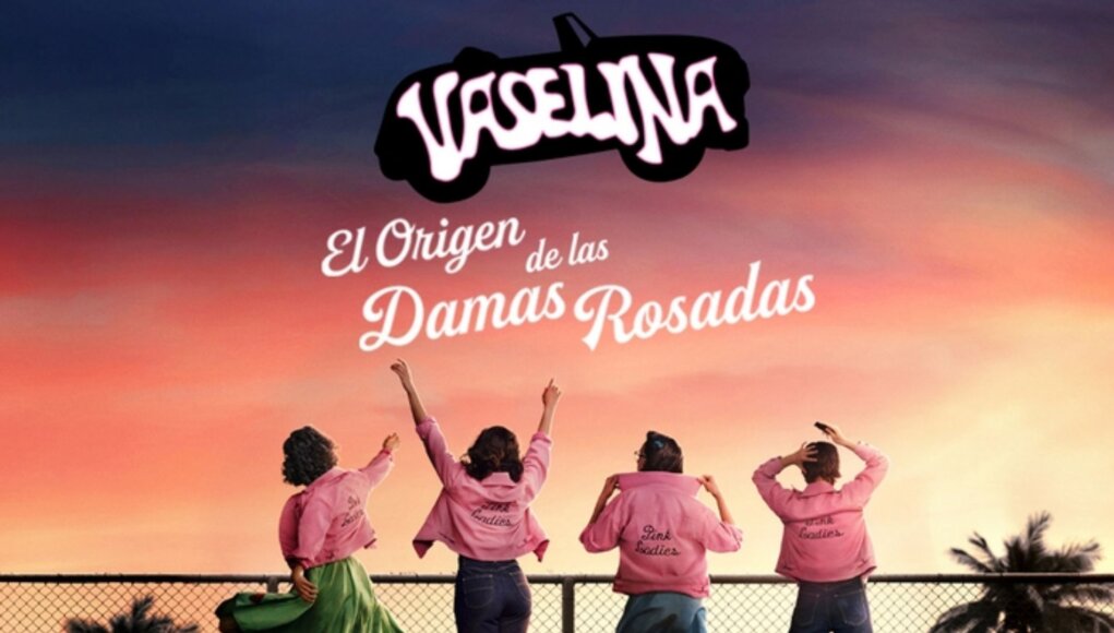 Vaselina: El Origen De Las Damas Rosadas